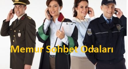 Memurlar Sohbet Odaları