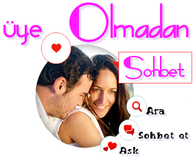 Üyeliksiz Sohbet Chat