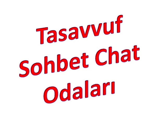 Tasavvuf Sohbet Chat Odaları